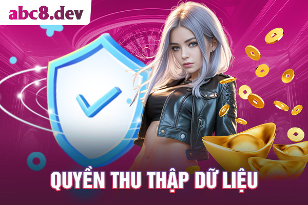 Quy định về quyền riêng tư khi thu thập dữ liệu