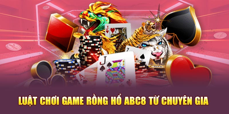 Luật chơi game mậu binh ABC8 từ các chuyên gia