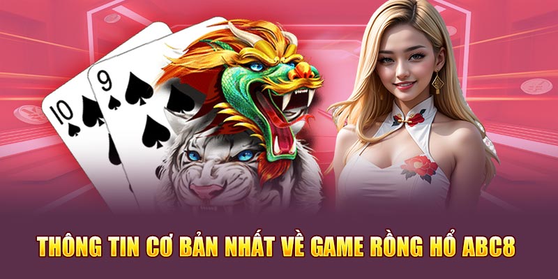 Thông tin khái quát nhất về game bài mậu binh ABC8